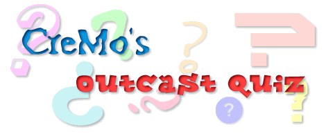Outcast Quiz